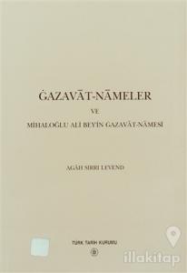 Gazavat-Nameler ve Mihaloğlu Ali Bey'in Gazavat-Namesi