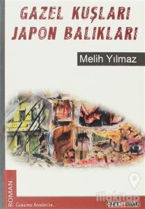 Gazel Kuşları Japon Balıkları