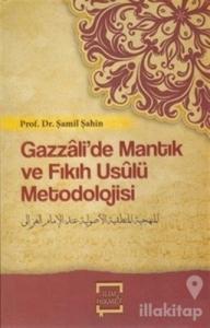 Gazzalide Mantık Ve Fıkıh Usulü Metodolojisi