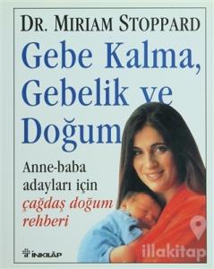 Gebe Kalma, Gebelik ve Doğum (Ciltli)