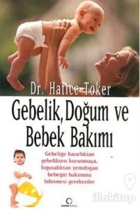 Gebelik, Doğum ve Bebek Bakımı