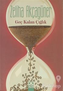 Geç Kalan Çığlık