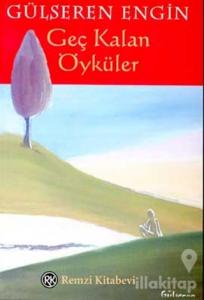 Geç Kalan Öyküler