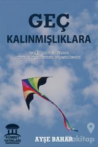 Geç Kalınmışlıklara