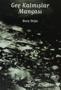 Geç Kalmışlar Mangası