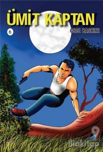 Gece Baskını - Ümit Kaptan 6