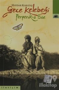 Gece Kelebeği Perperık-a Söe