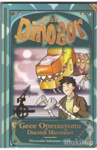 Gece Operasyonu - Gizli Dinozor