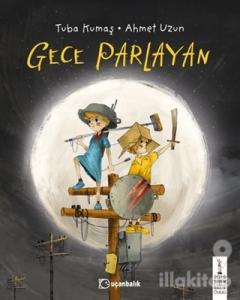 Gece Parlayan (Ciltli)