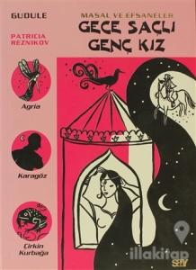 Gece Saçlı Genç Kız Masal ve Efsaneler 5