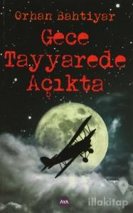 Gece Tayyarede Açıkta
