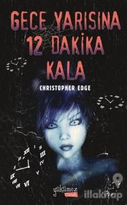 Gece Yarısına 12 Dakika Kala