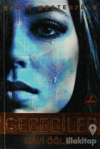 Gececiler - Mavi Öğlen