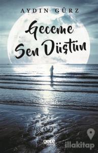 Geceme Sen Düştün