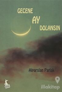 Gecene Ay Dolansın