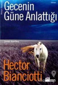 Gecenin Güne Anlattığı