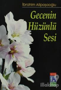 Gecenin Hüzünlü Sesi