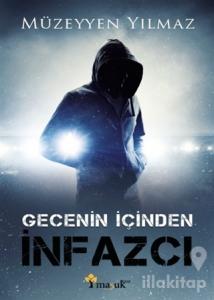 Gecenin İçinden İnfazcı