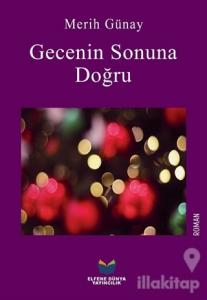 Gecenin Sonuna Doğru