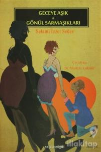 Geceye Aşık / Gönül Sarmaşıkları