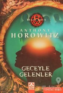 Geceyle Gelenler - Beş'in Gücü