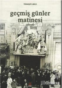 Geçmiş Günler Matinesi