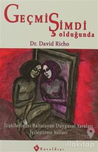 Geçmiş Şimdi Olduğunda