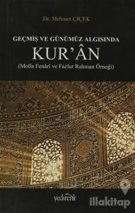 Geçmiş ve Günümüz Algısında Kur'an