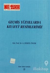 Geçmiş Yüzyıllarda Kıyafet Resimlerimiz