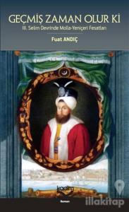 Geçmiş Zaman Olur Ki