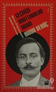 Geçmişi Unutturulan Adam : Hakkı Behiç