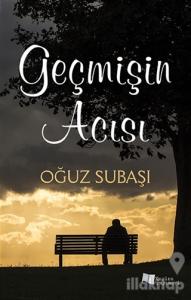 Geçmişin Acısı