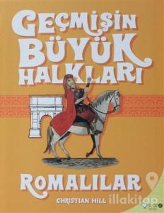 Geçmişin Büyük Halkları - Romalılar