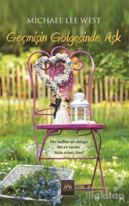 Geçmişin Gölgesinde Aşk