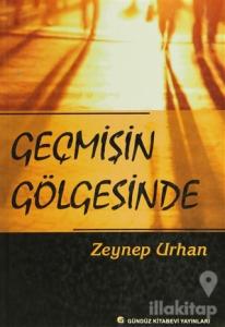 Geçmişin Gölgesinde
