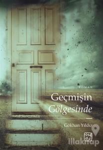 Geçmişin Gölgesinde