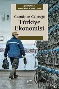 Geçmişten Geleceğe Türkiye Ekonomisi