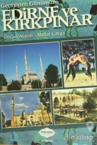 Geçmişten Günümüze Edirne ve Kırkpınar