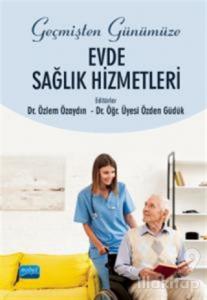 Geçmişten Günümüze Evde Sağlık Hizmetleri