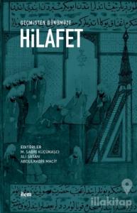 Geçmişten Günümüze Hilafet