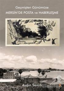Geçmişten Günümüze Mersin'de Posta ve Haberleşme