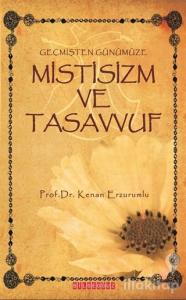 Geçmişten Günümüze Mistisizm ve Tasavvuf