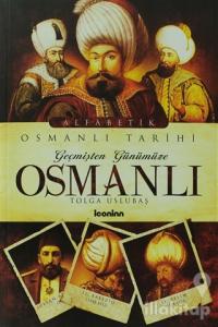 Geçmişten Günümüze Osmanlı