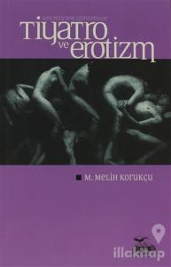 Geçmişten Günümüze Tiyatro ve Erotizm