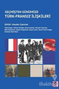 Geçmişten Günümüze Türk - Fransız İlişkileri