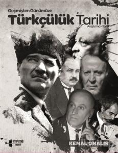 Geçmişten Günümüze Türkçülük Tarihi
