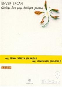 Geçtiği Her Şeyi Öpüyor Zaman