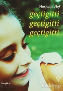 Geçtigitti Geçtigitti Geçtigitti