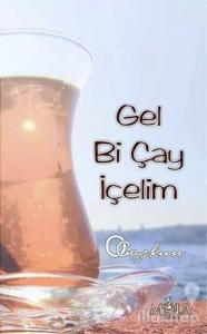 Gel Bi Çay İçelim
