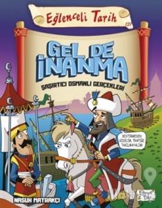 Gel de İnanma Şaşırtıcı Osmanlı Gerçekleri - Eğlenceli Tarih